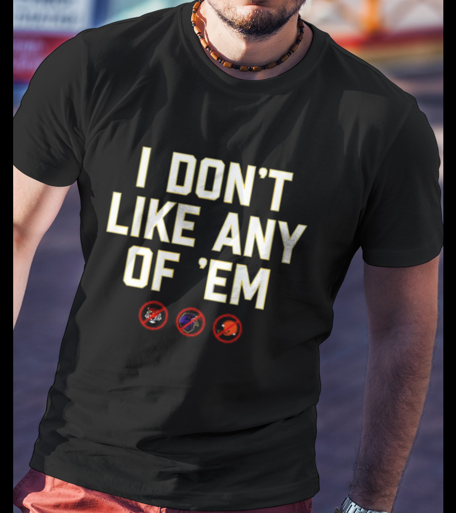 I Don’t Like Any Of 'Em Football Rivals Crossed Out Icons T-Shirt