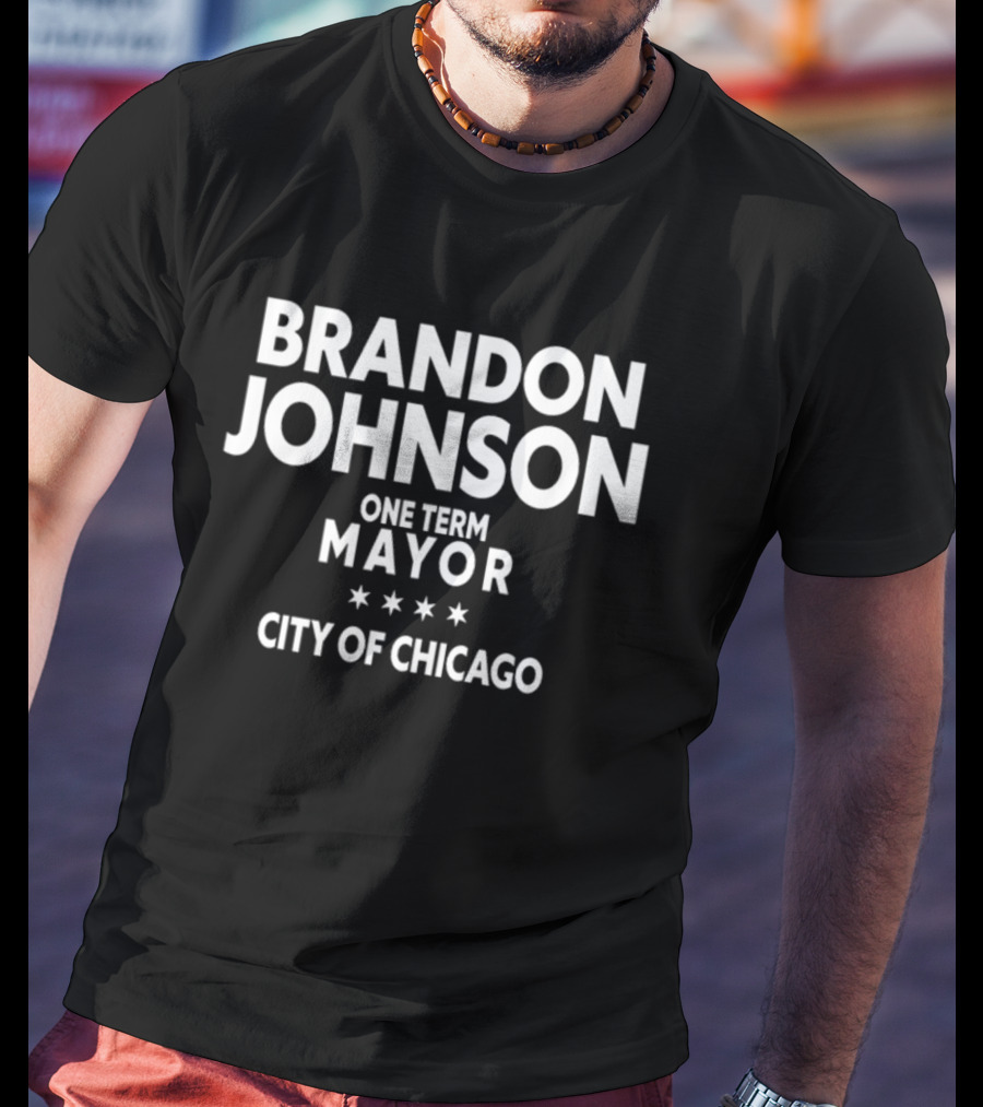 Brandon Johnson One Term Mayor City Of Chicago T-Shirt
