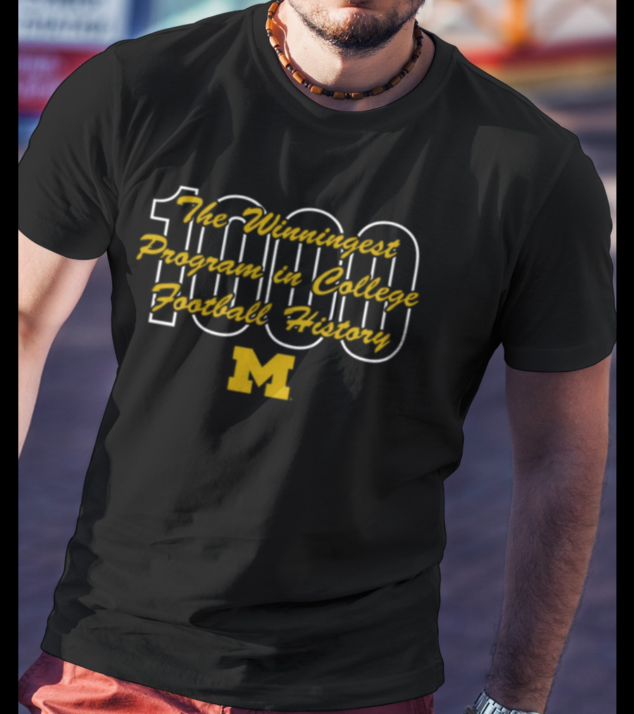 The Winningest Program In College Football History 1000 M T-Shirt