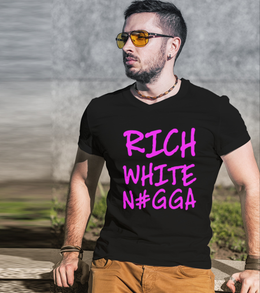 RICH WHITE N#GGA Text In Pink T-Shirt