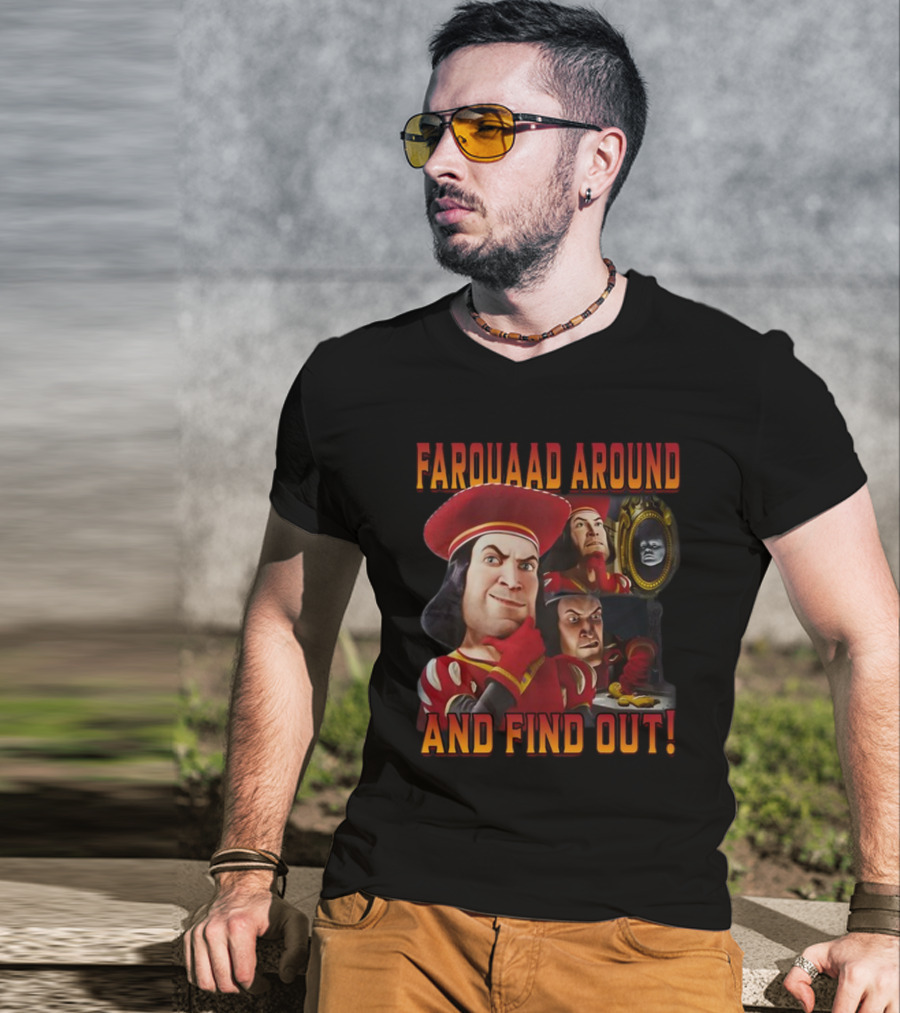 Farquaad Around And Find Out Shrek Character Humor T-Shirt