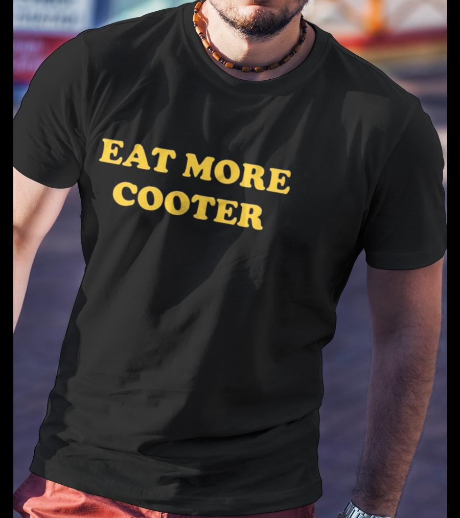 Eat More Cooter Text In Yellow T-Shirt