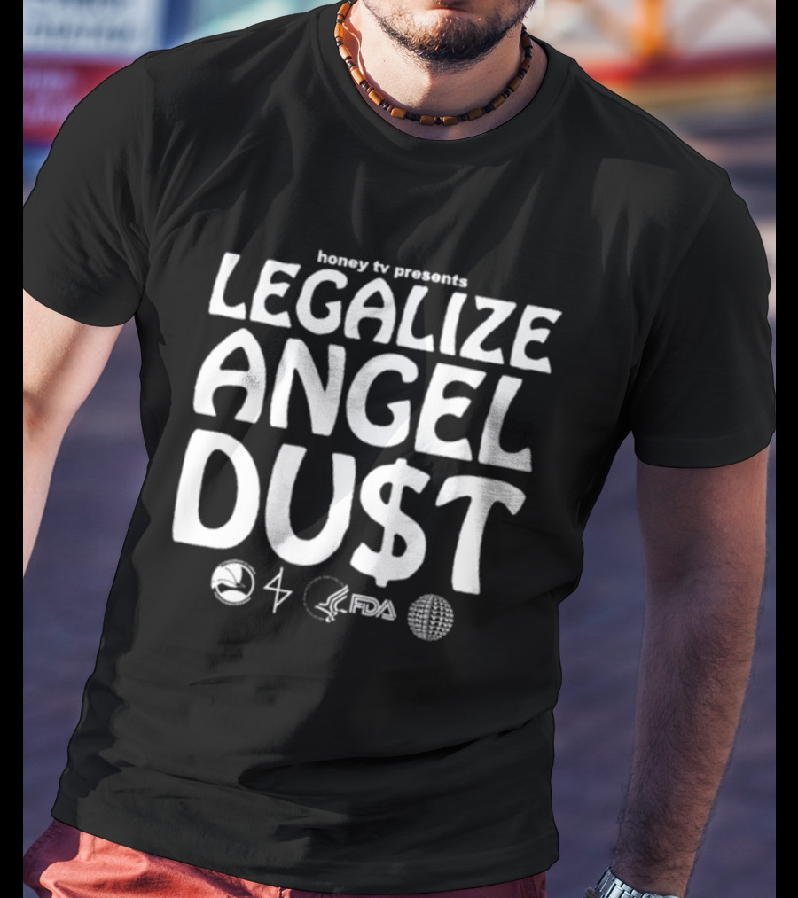 Honey Tv Presents Legalize Angel Dust With Iconic Symbols T-Shirt