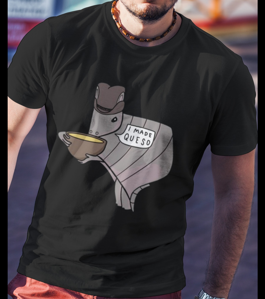 Nathanwpyle I Made Queso Armadillo Texas Queso T-Shirt