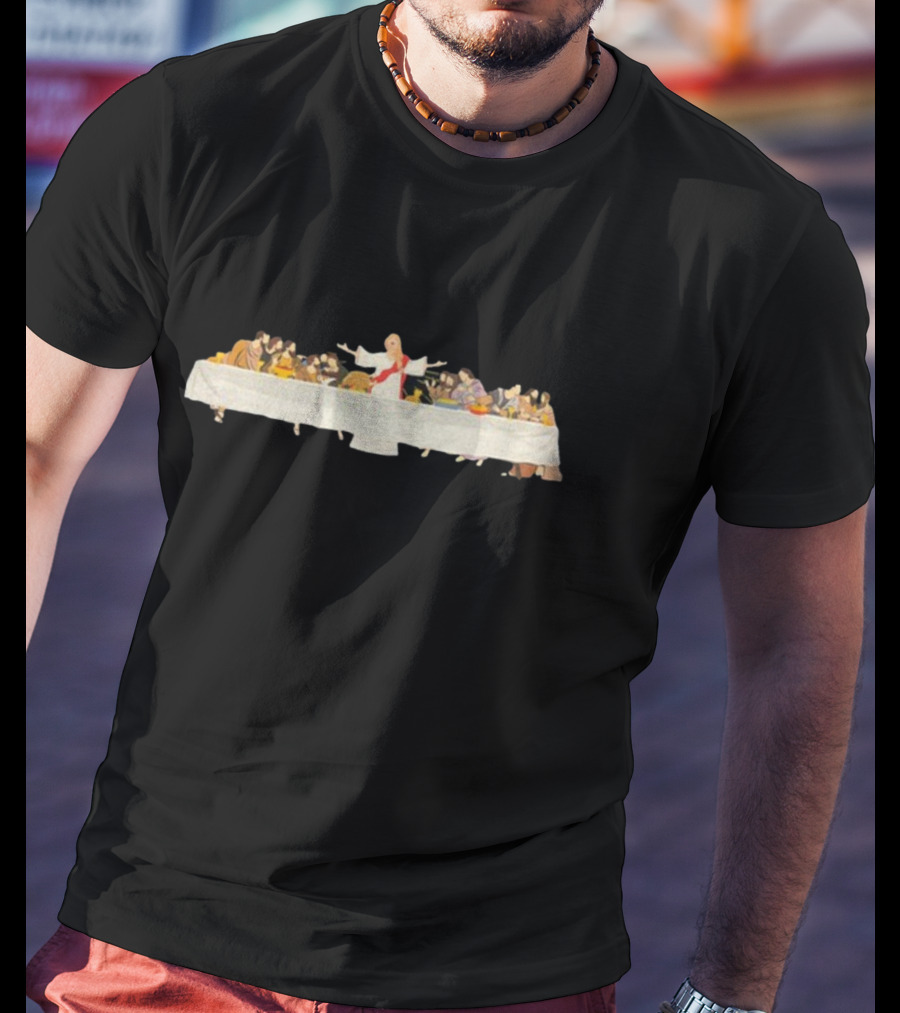 And At Every Table I'll Save You A Seat Last Supper T-Shirt