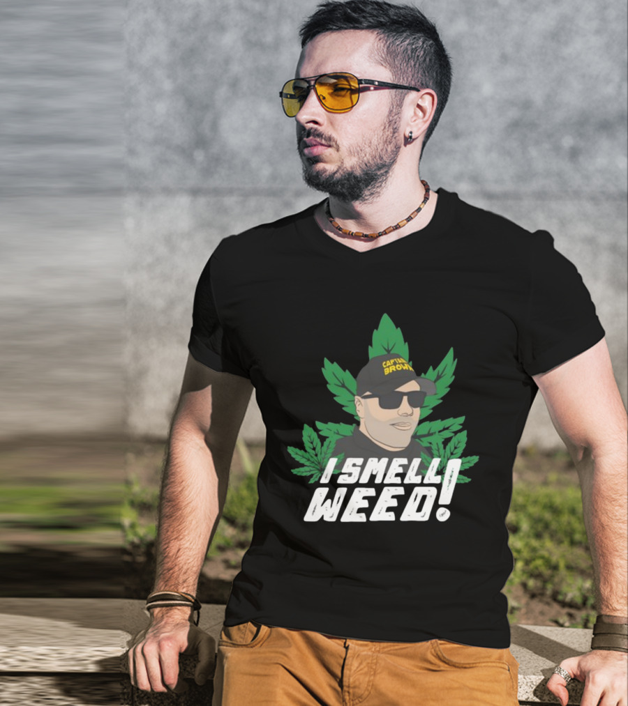 Captain Danny Brown I Smell Weed Marijuana Leaves Iconic T-Shirt