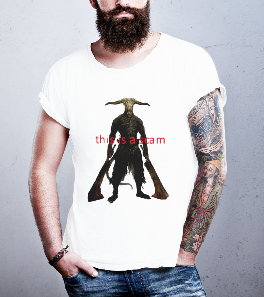 This Is A Scam Capra Demon Dark Souls Fan Art Monster Gaming Meme T-Shirt
