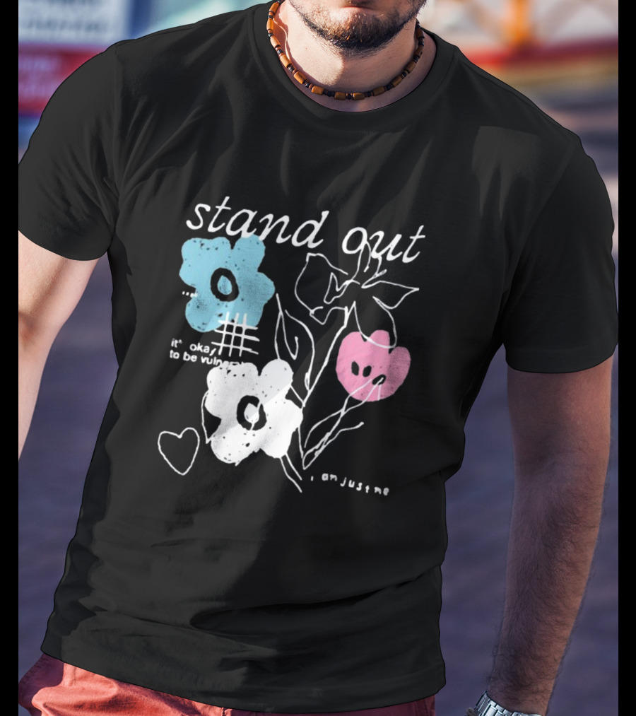 Aimsey Stand Out It’s Okay To Be Vulnerable I Am Jiust Me T-Shirt