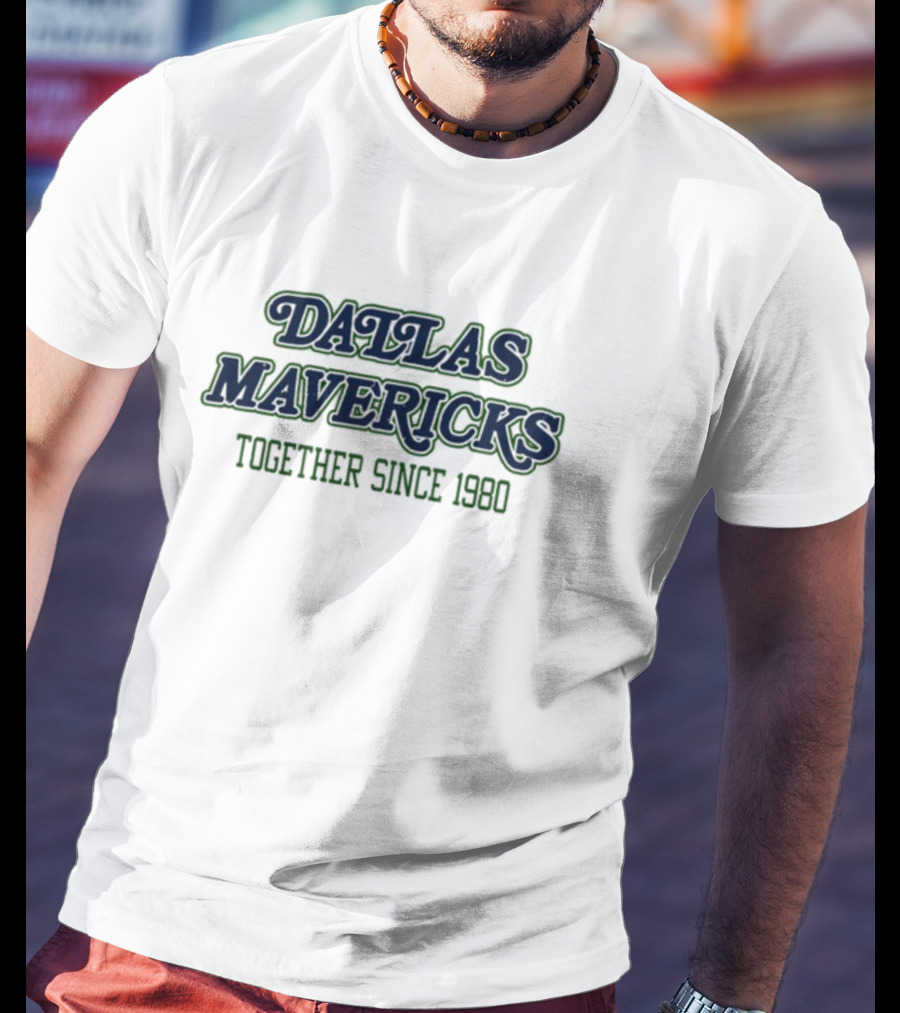 Dallas Mavericks Together Since 1980 Mark Cuban Wearing T-Shirt