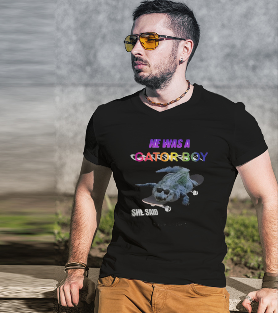 He Was A Gator Boy She Said I Have Anxiety Skateboarding Alligator Sunglasses T-Shirt