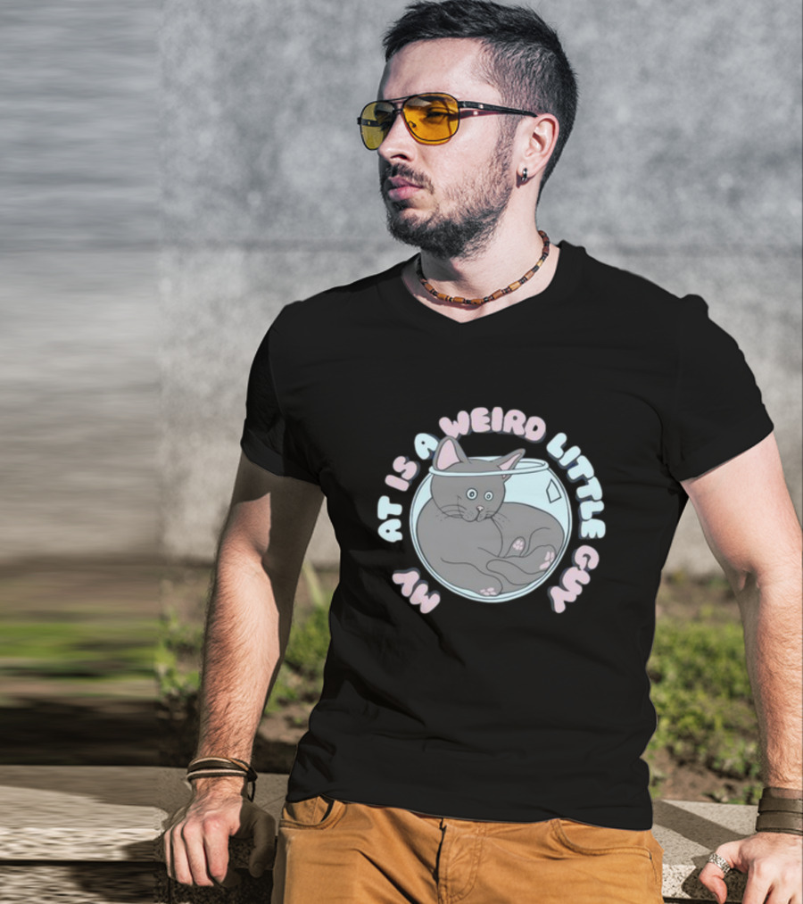 Weirdlilguys My Cat Is A Weird Little Guy In Fishbowl T-Shirt