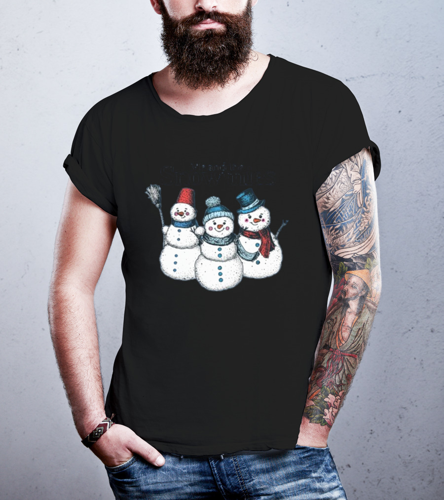 Gotfunny Me And The Snowmies Festive Snowmen Trio With Hats And Scarves T-Shirt