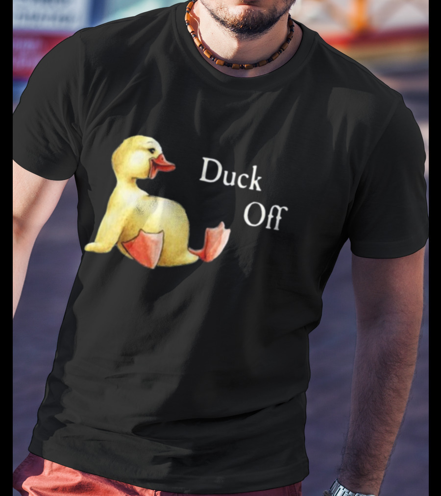Sadie Crowell Duck Off New Duckling Humorous Phrase T-Shirt