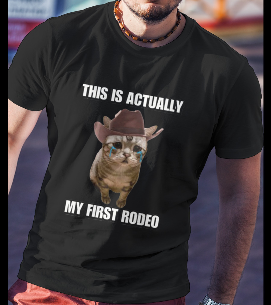 This Is Actually My First Rodeo Cringey Cat Cowboy Hat T-Shirt