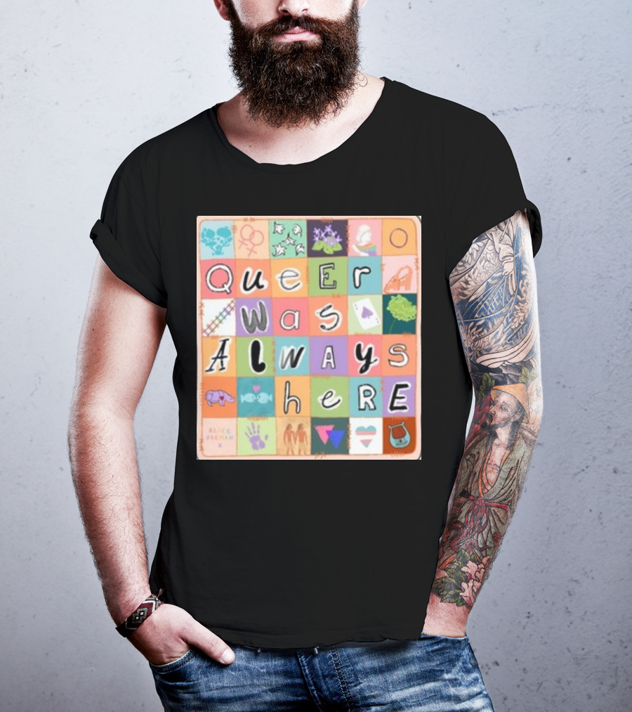 Queer Was Always Here Alice Oseman X Qwah T-Shirt