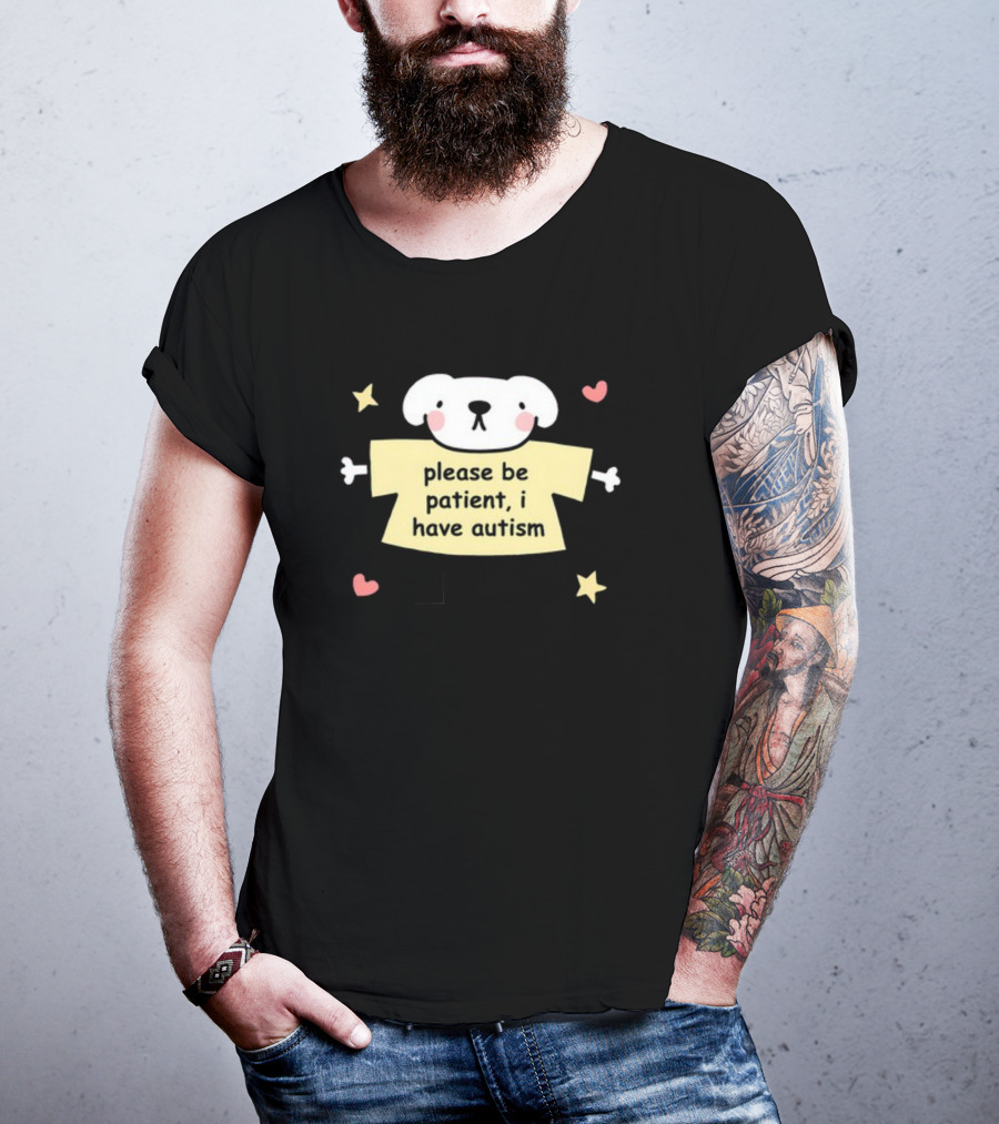 Please Be Patient I Have Autism Dog With Hearts And Stars T-Shirt