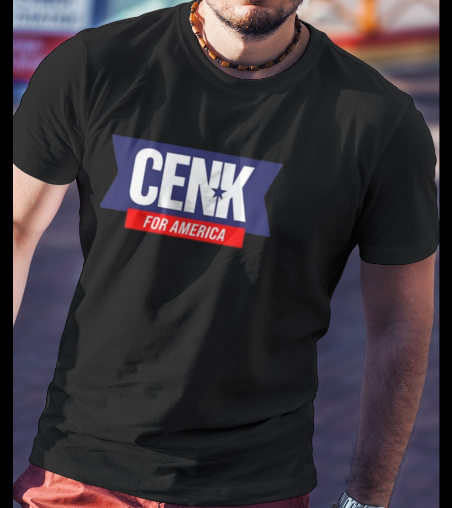 Cenk For America Political Campaign T-Shirt