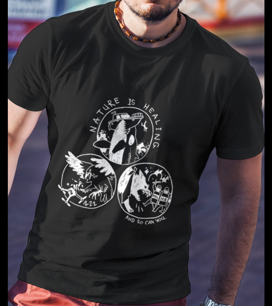 Nature Is Healing With Surreal Animal Revival And Chaos T-Shirt