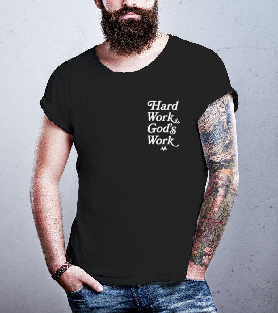 Jeremiah Jones Hard Work And God's Work T-Shirt