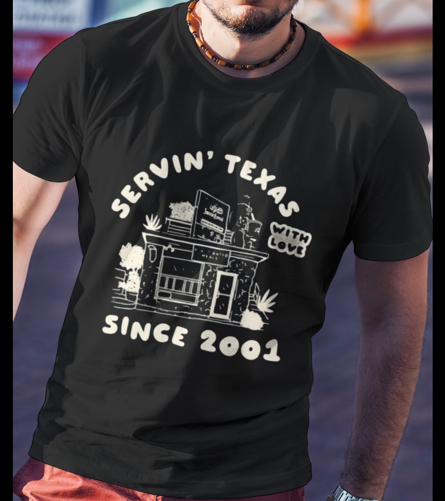 Servin' Texas With Love Jameson Since 2001 Rustic House T-Shirt