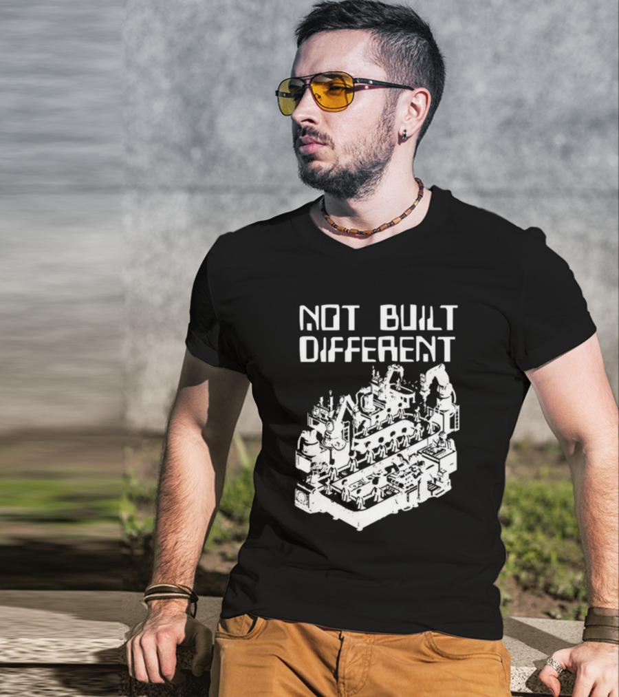 Not Built Different Assembly Line Robots And Machinery T-Shirt