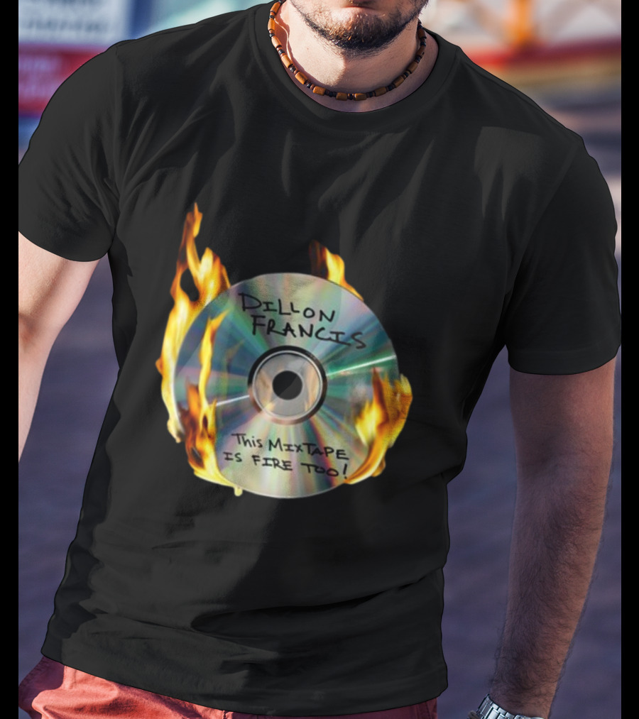 IDGAFOS Dillon Francis This Mixtape Is Fire Too CD Flames T-Shirt