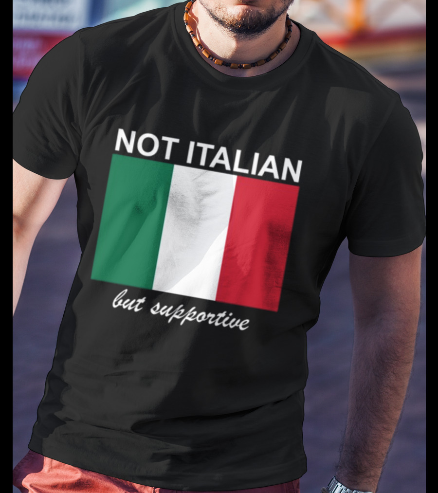 Big Cat Not Italian But Supportive Italian Flag T-Shirt