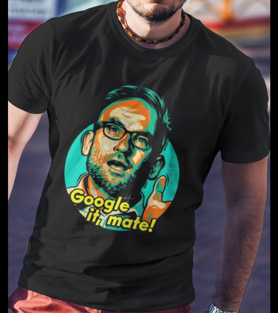 Google It Mate Nordacious Colorful Pop T-Shirt