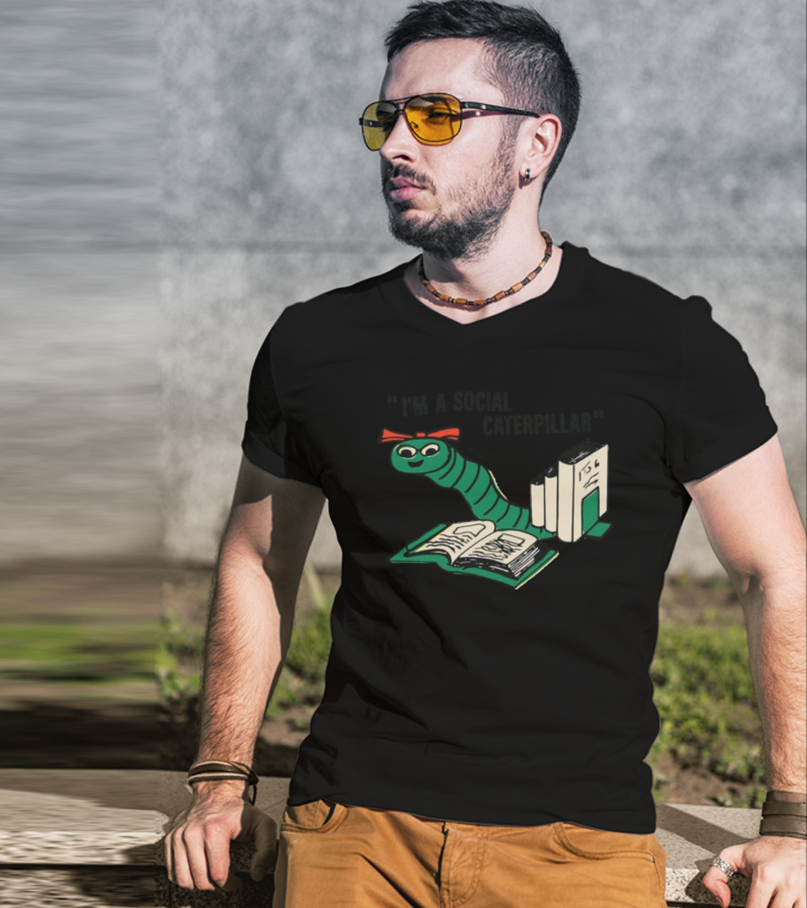 Sthatgohard I'm A Social Caterpillar Cartoon Worm Books T-Shirt