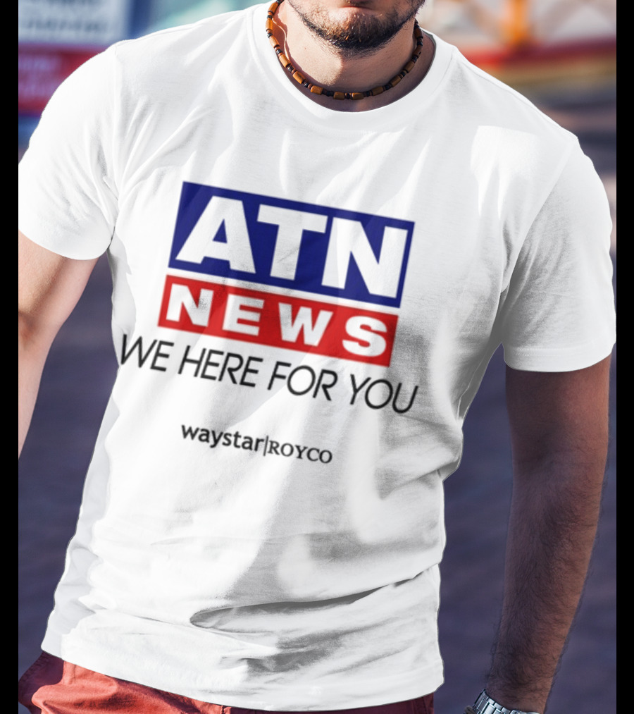 ATN News We Here For You Waystar Royco T-Shirt