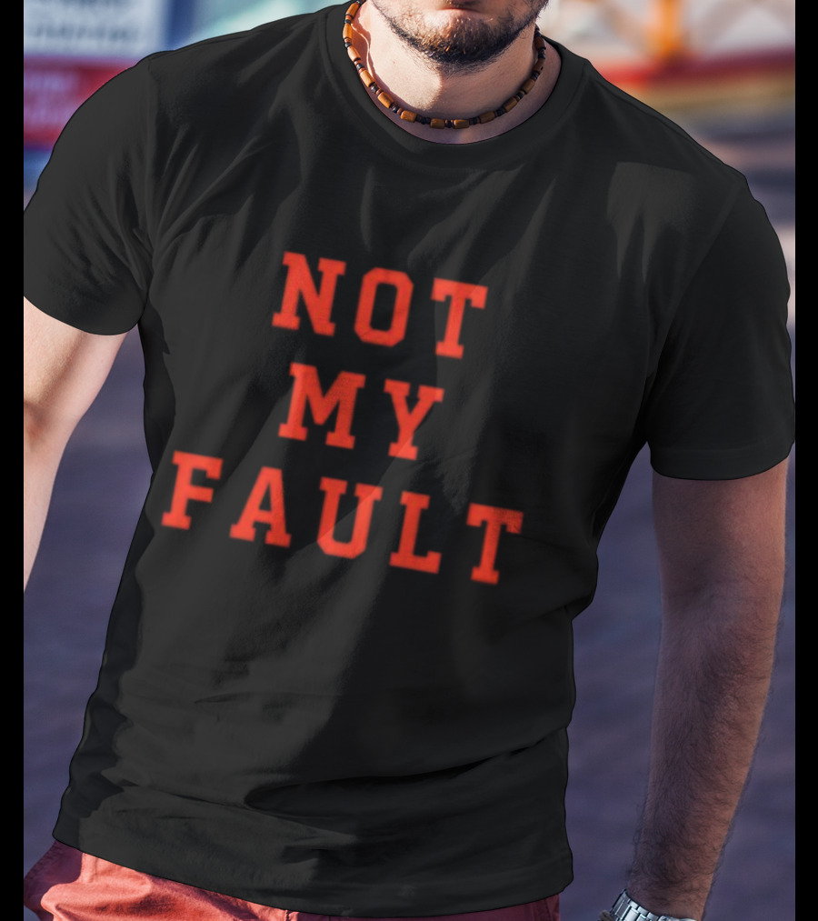 Tina Snow Not My Fault T-Shirt