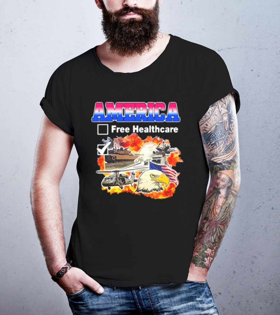 America Free Healthcare Military Symbolism Eagle Flag T-Shirt
