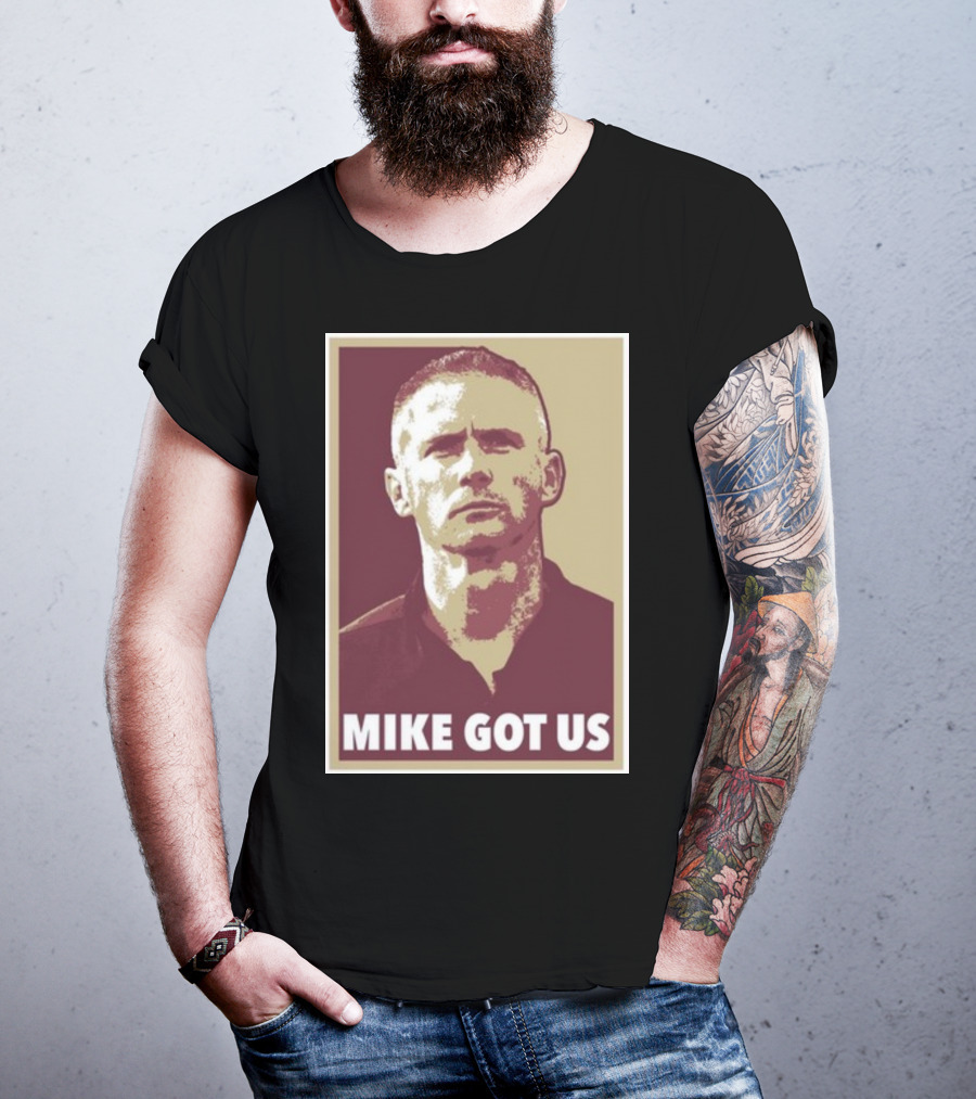 Mike Norvell Mike Got Us Football Coach T-Shirt