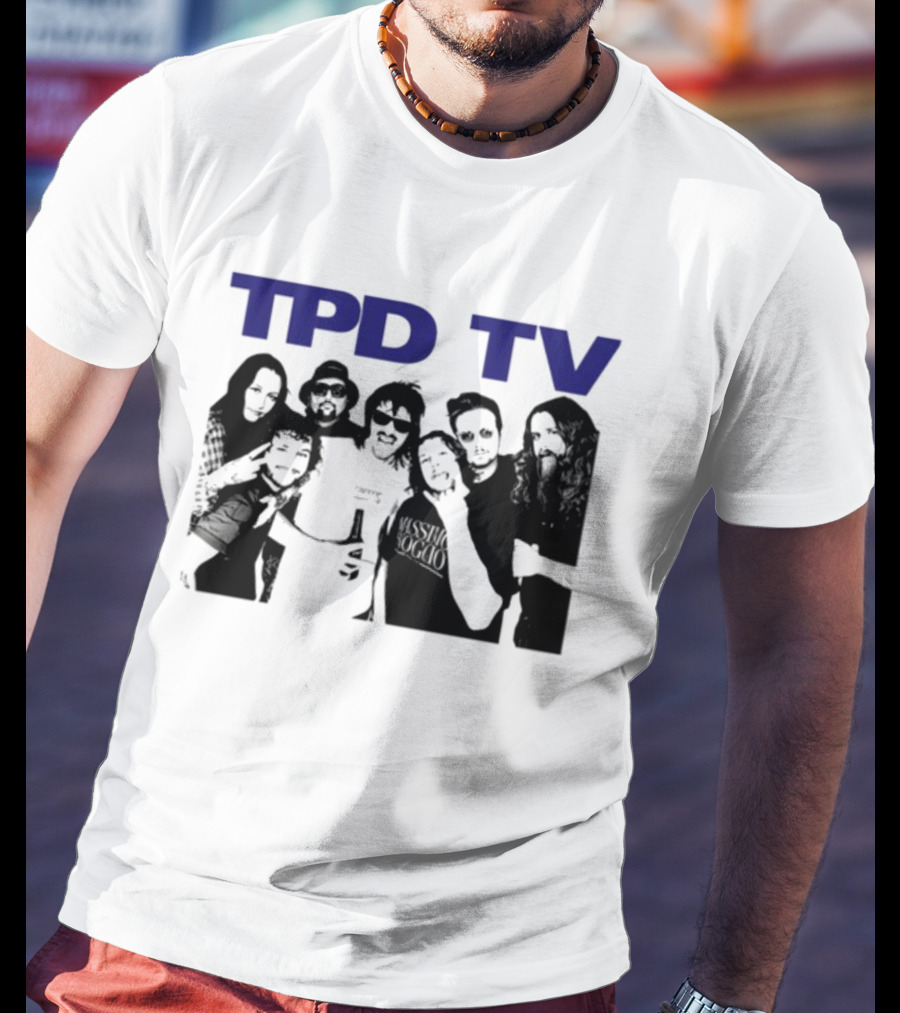 TPD TV All You Had To Do Was Buy This Damn Shirt Group Photo T-Shirt
