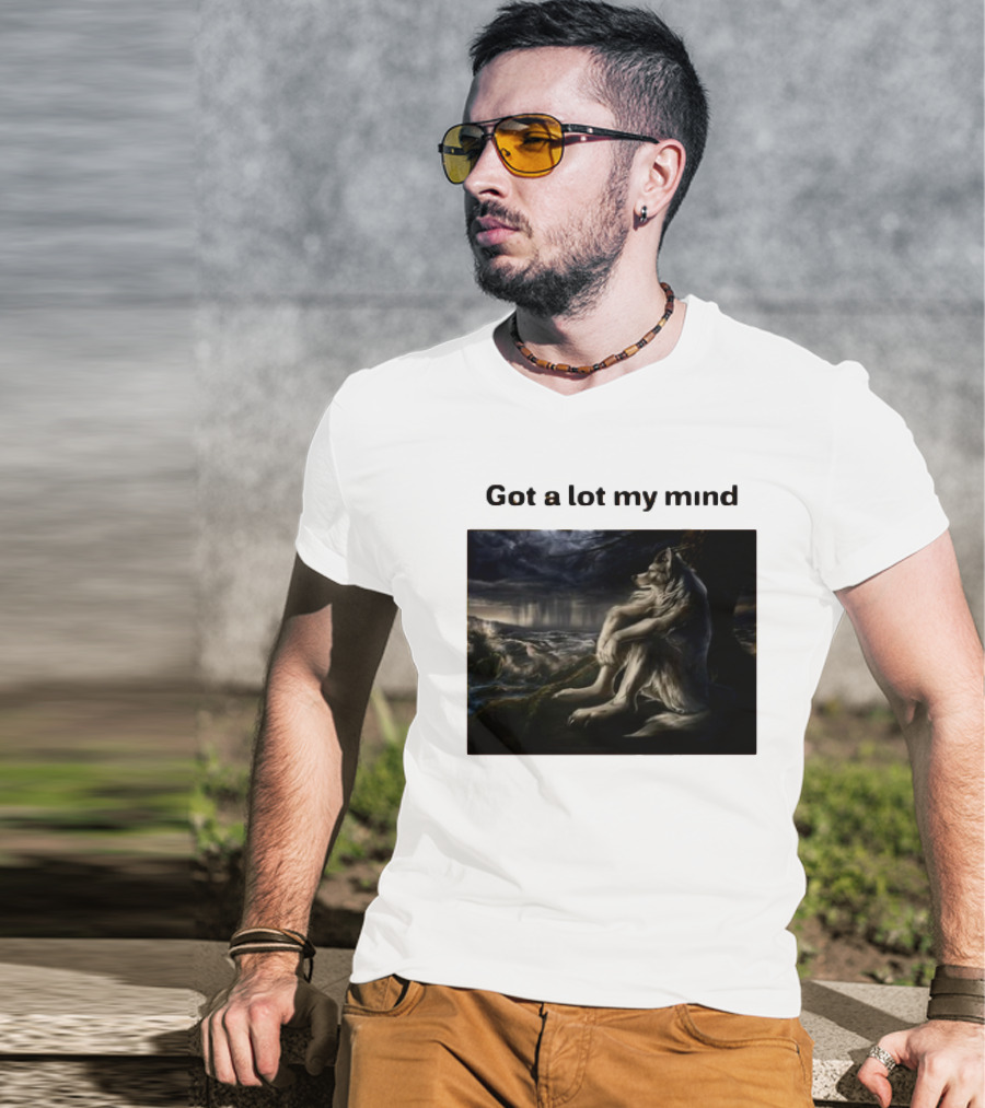 Got A Lot My Mind Wolf On Stormy Night T-Shirt