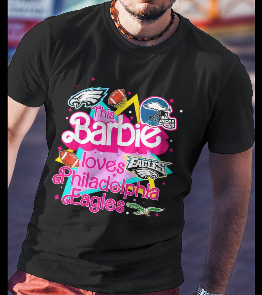 This Barbie Loves Philadelphia Eagles With Logos And Footballs T-Shirt