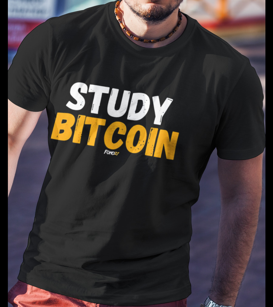 STUDY BITCOIN FOMO27 T-Shirt