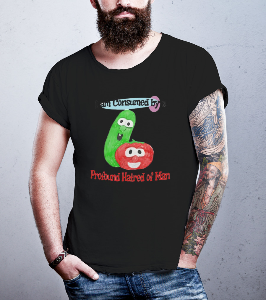 I Am Consumed By A Profound Hatred Of Man Tomato And Cucumber T-Shirt
