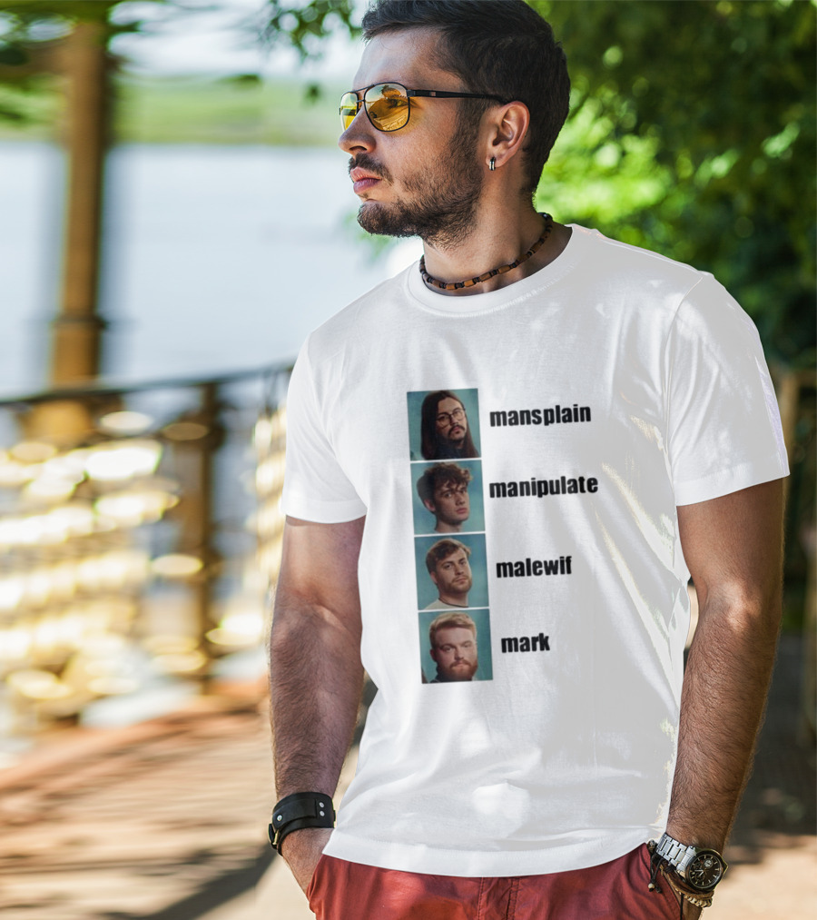 Mansplain Manipulate Malewife Mark Faces T-Shirt
