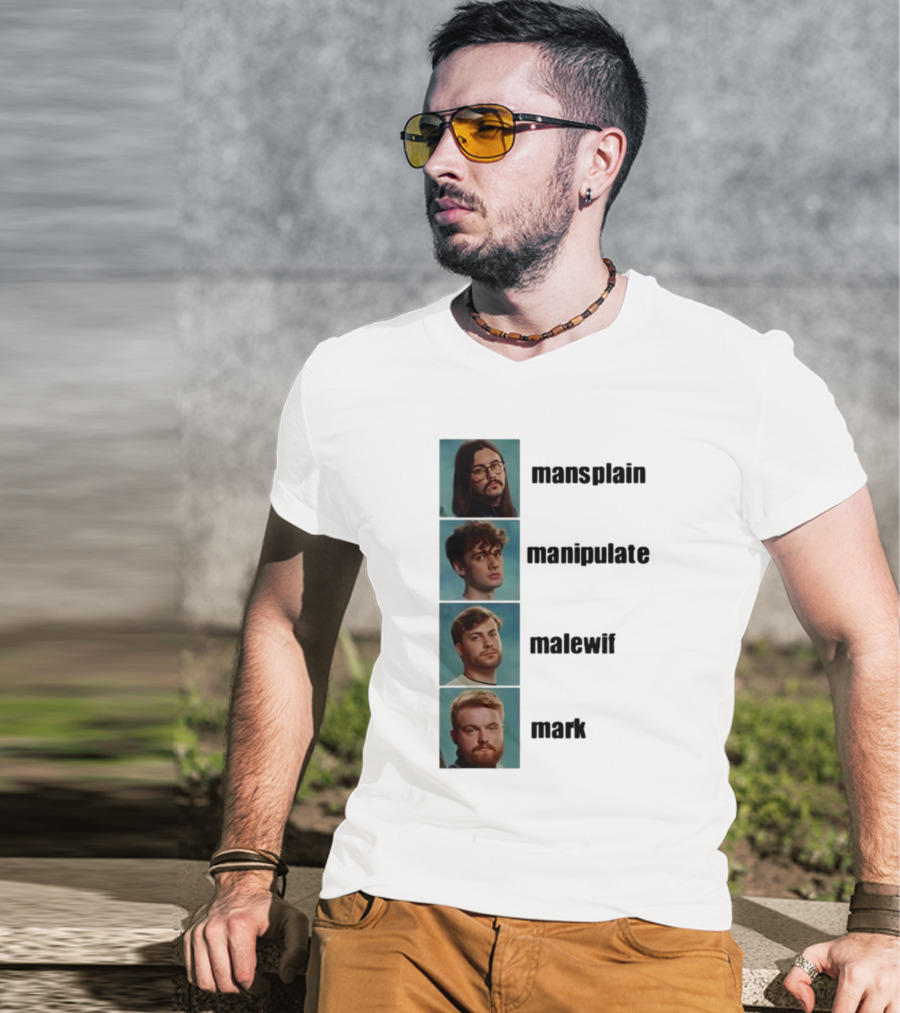 Mansplain Manipulate Malewife Mark Faces T-Shirt