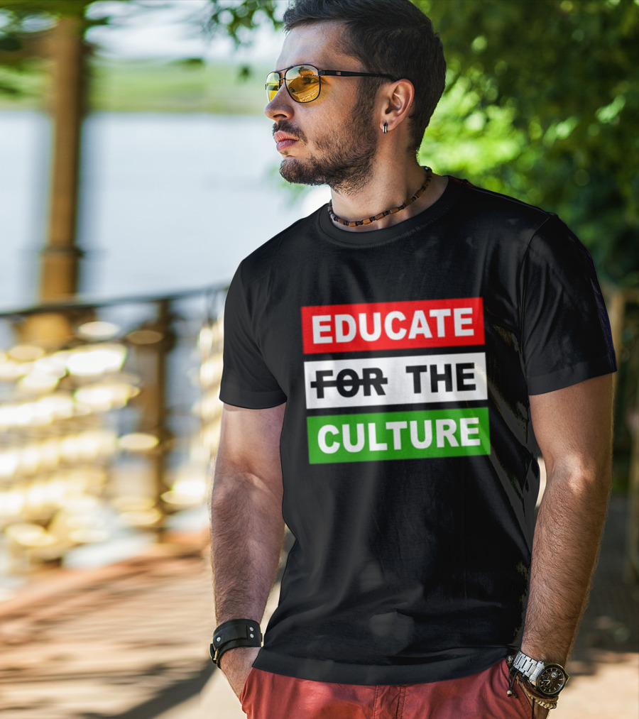 Hennessy Papi Educate The Culture Educate The Culture T-Shirt