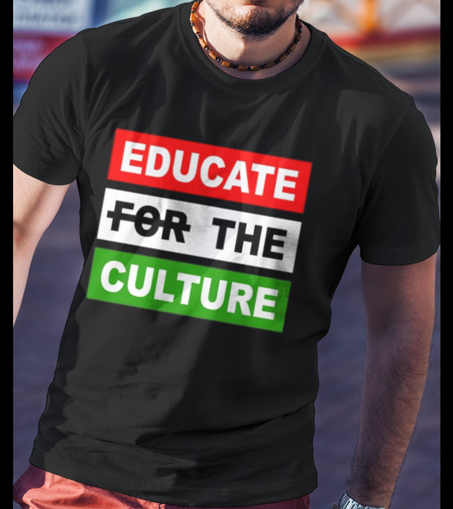 Hennessy Papi Educate The Culture Educate The Culture T-Shirt