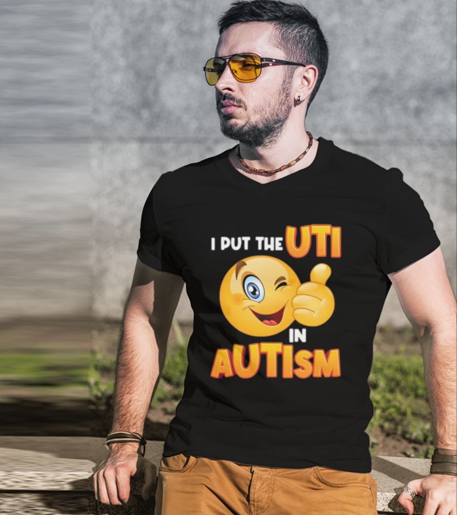 I Put The Uti In Autism Funny Winking Emoji Thumbs Up T-Shirt