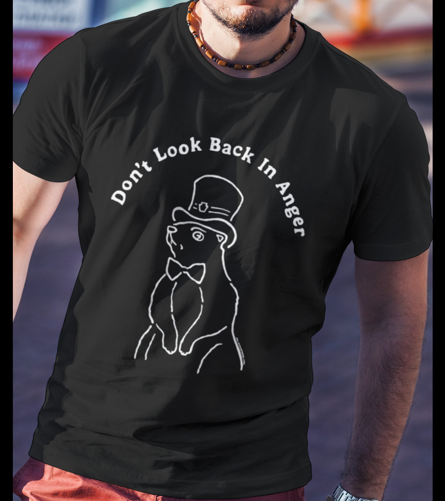 Don't Look Back In Anger Bear In Top Hat And Bow Tie T-Shirt