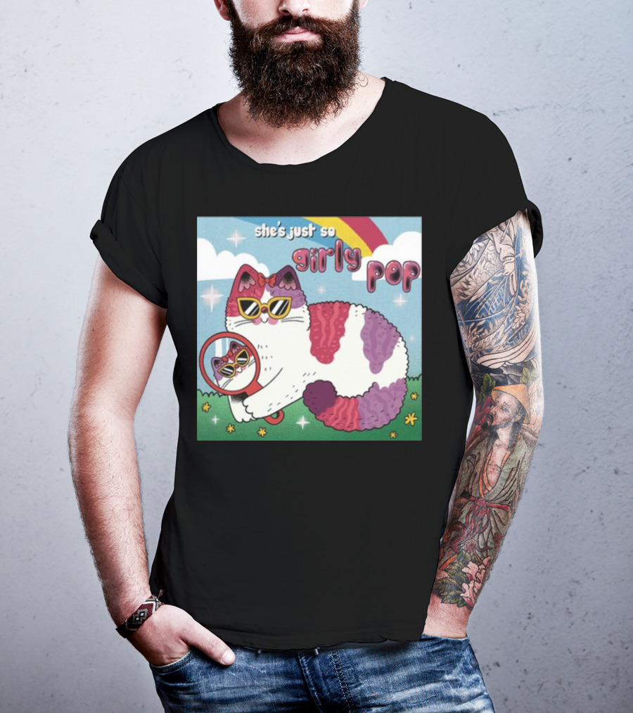 She's Just So Girly Pop Cat With Sunglasses And Mirror Under Rainbow T-Shirt