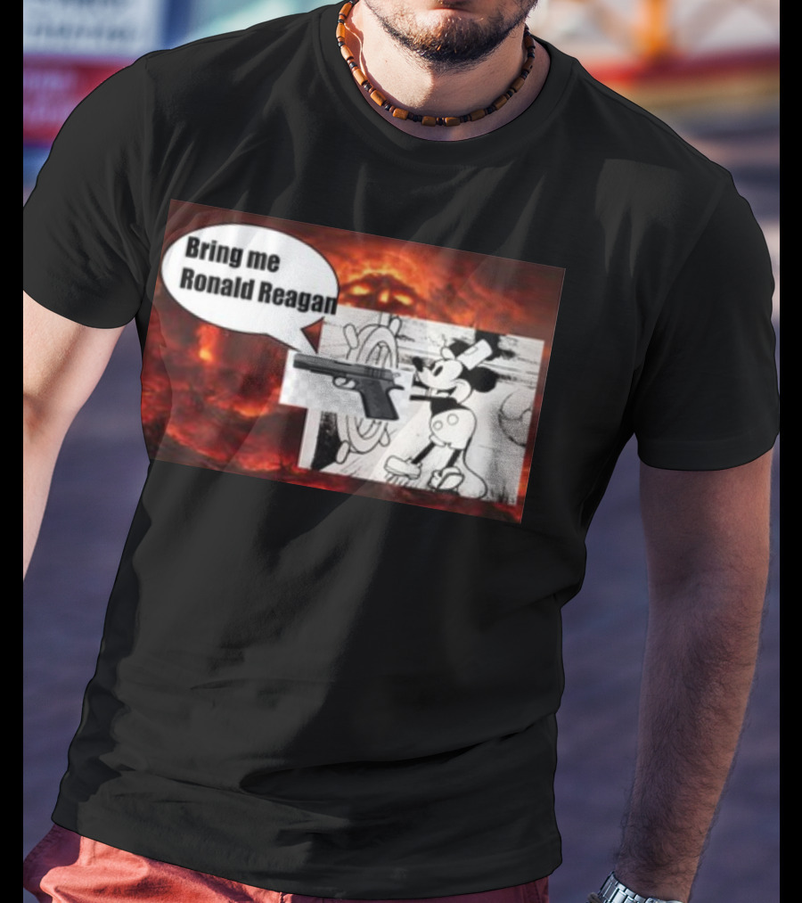 Bring Me Ronald Reagan Cartoon Character And Gun Over Fiery Background T-Shirt