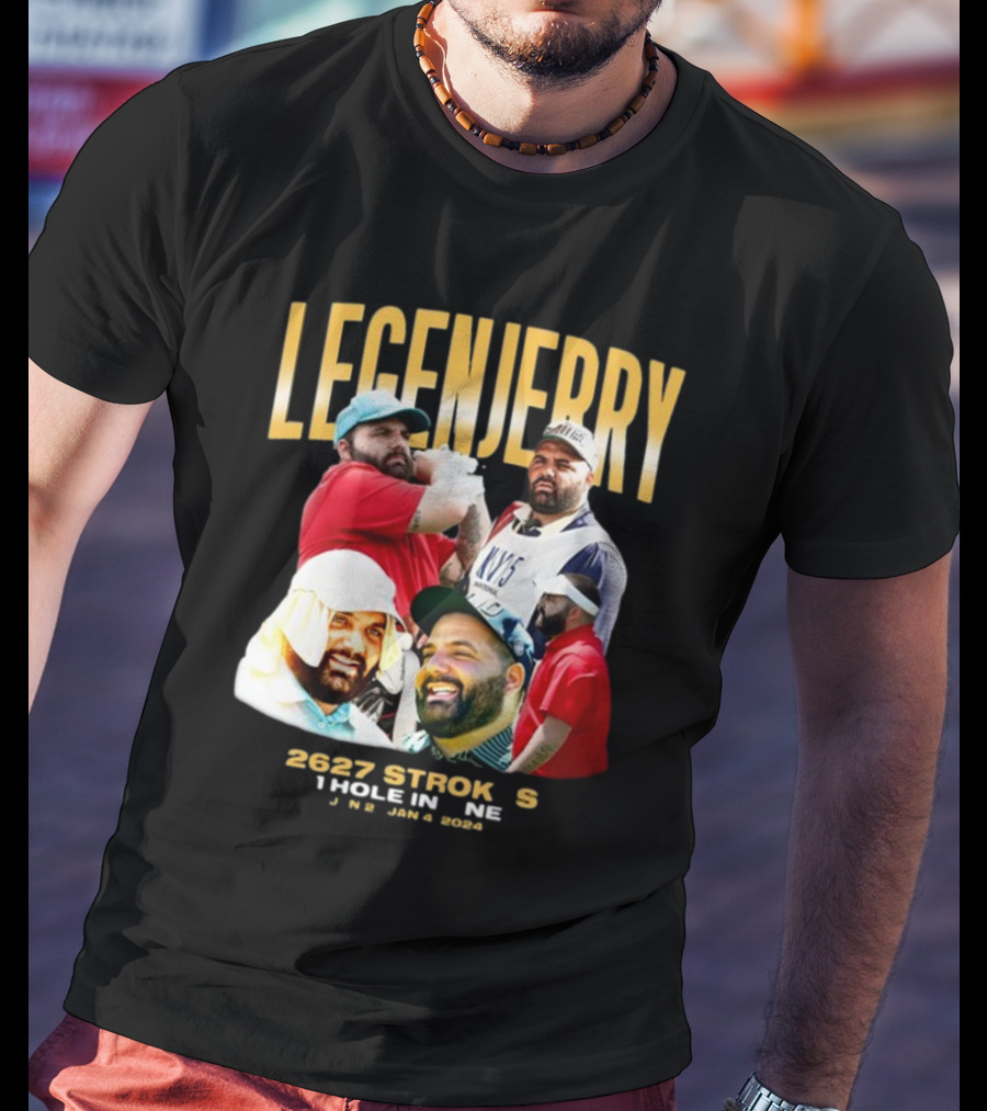LEGENJERRY 2627 Strokes 1 Hole In One Jan 2 Jan 4 T-Shirt