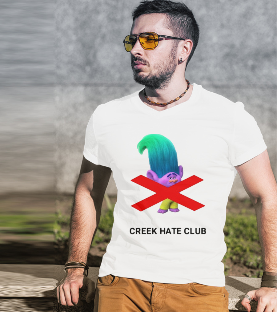 Creek Hate Club Trolls Character With Red X T-Shirt