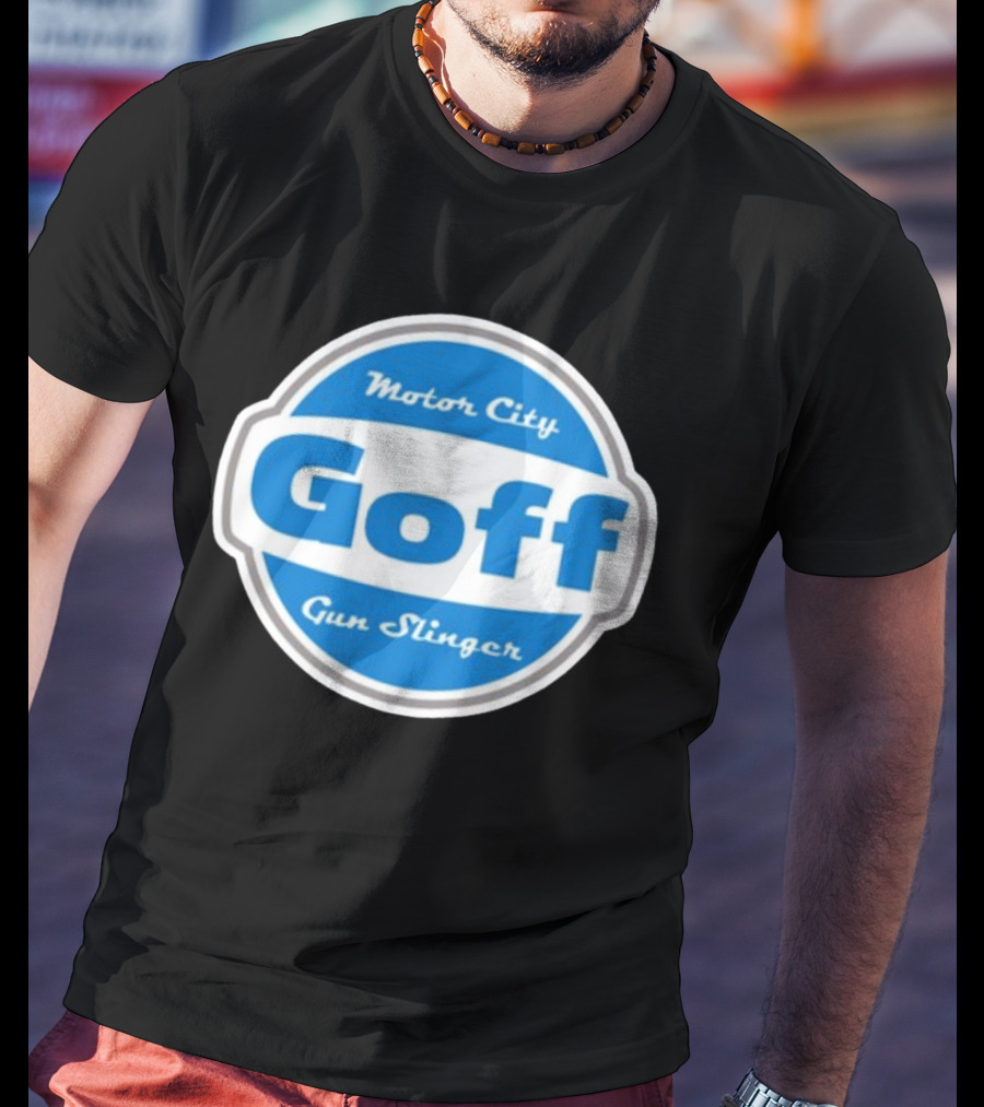 Goff Motor City Gun Slinger T-Shirt