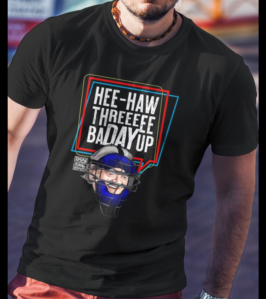Hee-Haw Threeeee Badayup Dan Le Batard Show Catcher's Mask T-Shirt